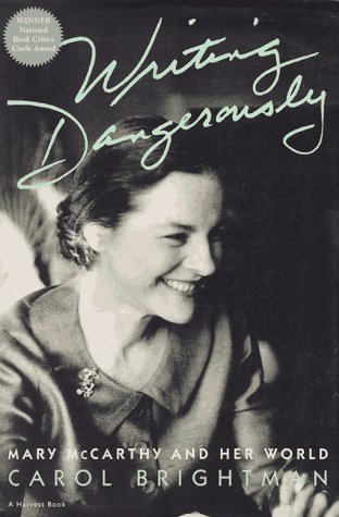 Beispielbild fr Writing Dangerously: Mary McCarthy and Her World (Harvest Book) zum Verkauf von AwesomeBooks