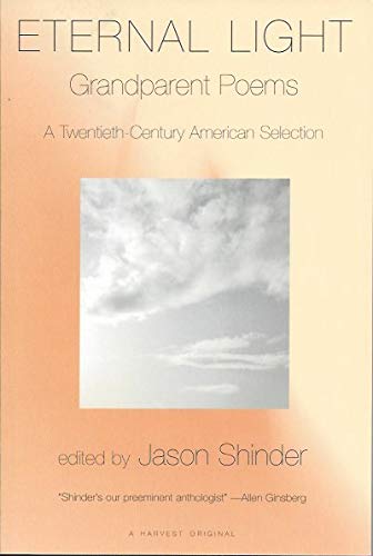 9780156000994: Eternal Light: Grandparent Poems : A Twentieth-Century American Selection