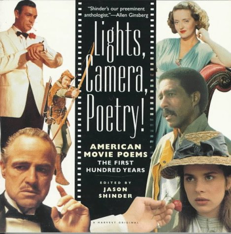 Stock image for Lights, Camera, Poetry! American Movie Poems, the First Hundred Years for sale by Wonder Book