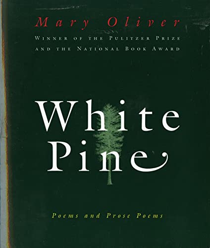 Beispielbild fr White Pine: Poems and Prose Poems zum Verkauf von Half Price Books Inc.