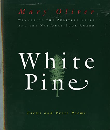 9780156001205: White Pine: Poems and Prose Poems