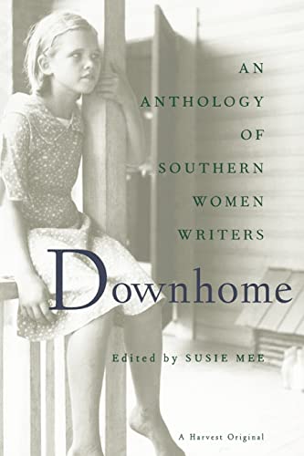 9780156001212: Downhome: An Anthology of Southern Women Writers
