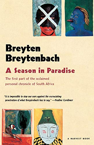 A Season in Paradise: The first part of the acclaimed personal chronicle of South Africa