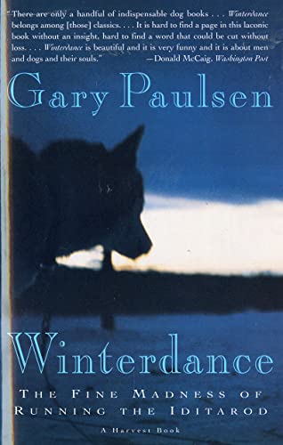 9780156001458: Winterdance: The Fine Madness of Running the Iditarod