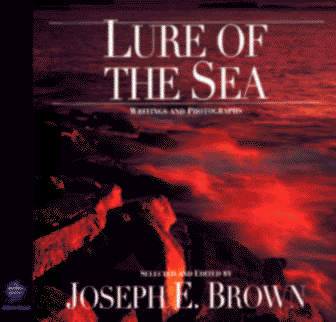 Stock image for Lure of the Sea: Writings and Photographs for sale by gearbooks