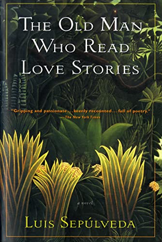 9780156002721: The Old Man Who Read Love Stories (Harvest in Translation)
