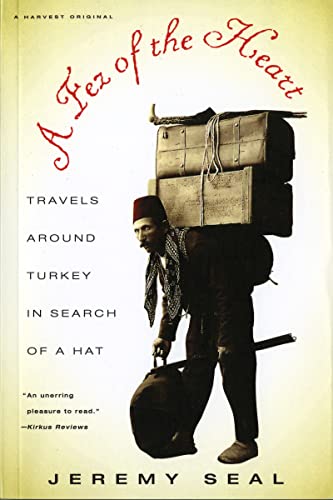 Beispielbild fr A Fez of the Heart: Travels around Turkey in Search of a Hat zum Verkauf von Wonder Book