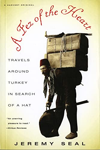 Imagen de archivo de A Fez of the Heart: Travels around Turkey in Search of a Hat a la venta por Gulf Coast Books