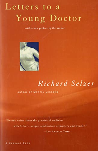 Letters to a Young Doctor (Harvest Book) - Selzer, Richard