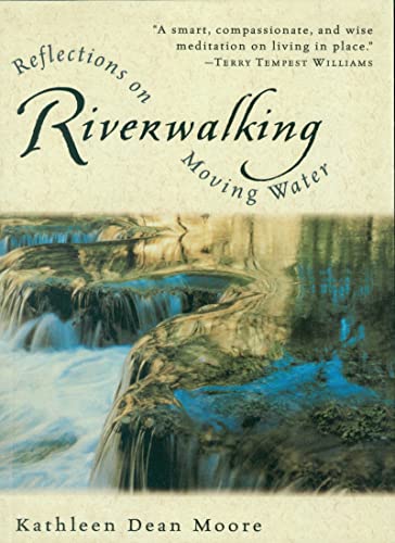 9780156004619: Riverwalking: Reflections on Moving Water (Harvest Book)