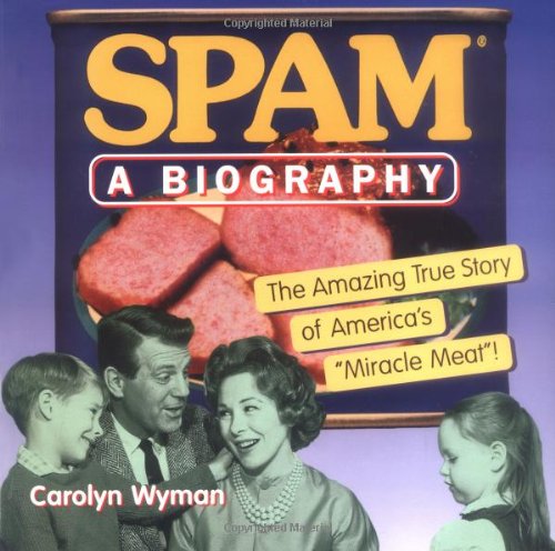 Imagen de archivo de Spam A Biography a la venta por SecondSale