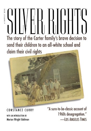 9780156004794: Silver Rights: The story of the Carter family's brave decision to send their children to an all-white school and claim their civil rights