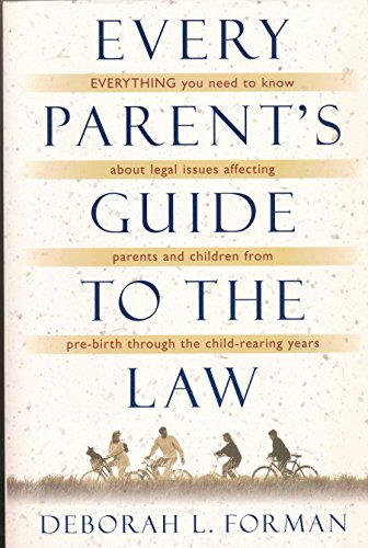 Stock image for Every Parent's Guide to the Law for sale by Better World Books