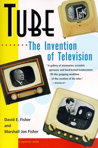 Stock image for Tube: The Invention of Television for sale by Half Price Books Inc.