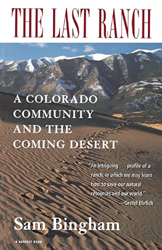 

The Last Ranch: a Colorado Community and the Coming Desert [signed] [first edition]