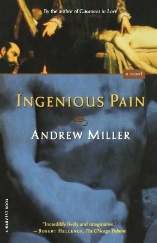 9780156006002: Ingenious Pain: A Novel (Harvest Book)