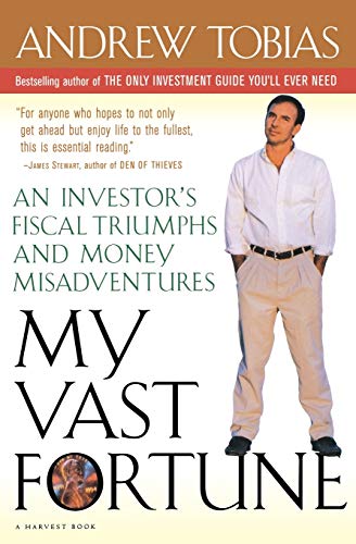 Imagen de archivo de My Vast Fortune: The Money Adventures of a Quixotic Capitalist a la venta por A Good Read, LLC