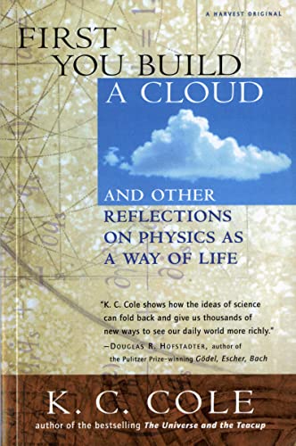 9780156006460: First You Build a Cloud: And Other Reflections on Physics As a Way of Life