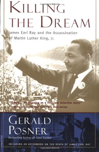 Stock image for Killing the Dream: James Earl Ray and the Assassination of Martin Luther King, JR. for sale by ThriftBooks-Atlanta