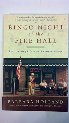 Stock image for Bingo Night at the Fire Hall: Rediscovering Life in an American Village for sale by SecondSale