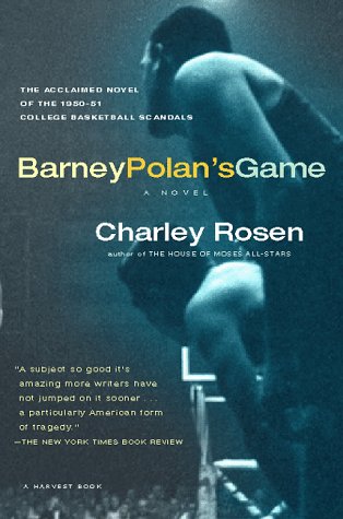 Imagen de archivo de Barney Polan's Game: A Novel of the 1951 College Basketball Scandals a la venta por HPB Inc.