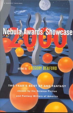 Stock image for Nebula Awards Showcase 2000 : The Year's Best SF and Fantasy Chosen by the Science-Fiction and Fantasy Writers for sale by Wonder Book