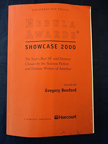 Nebula Awards Showcase 2000: The Year's Best SF and Fantasy Chosen by the Science-Fiction and Fantasy Writers (9780156007054) by Benford