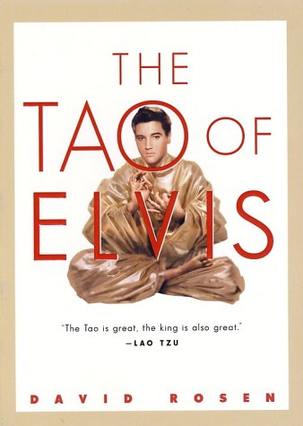 Stock image for The Tao of Elvis for sale by HPB-Emerald