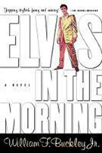 9780156007542: Elvis in the Morning
