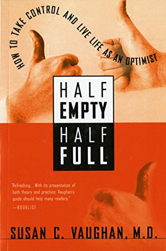 Stock image for Half Empty, Half Full: Understanding the Psychological Roots of Optimism for sale by Wonder Book