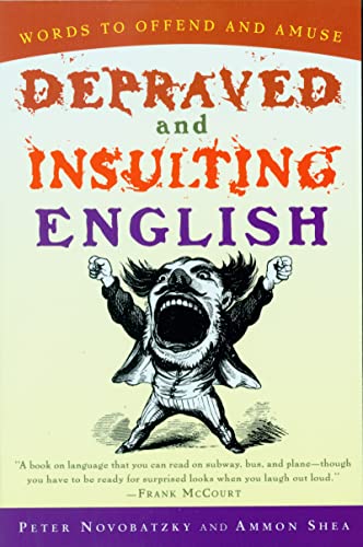 Stock image for Depraved and Insulting English for sale by Your Online Bookstore