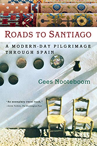 Imagen de archivo de Roads to Santiago: A Modern-Day Pilgrimage Through Spain a la venta por Persephone's Books