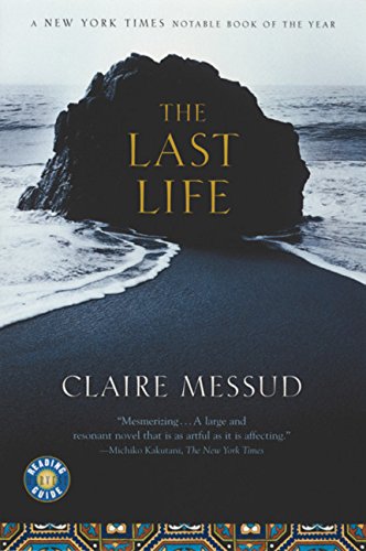 9780156011655: The Last Life: A Novel