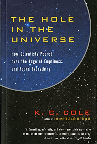 Imagen de archivo de The Hole in the Universe: How Scientists Peered over the Edge of Emptiness and Found Everything a la venta por SecondSale