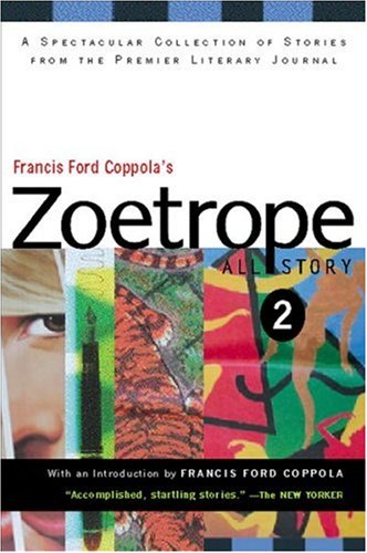 Beispielbild fr Francis Ford Coppola's Zoetrope No. 2 : All-Story zum Verkauf von Better World Books: West