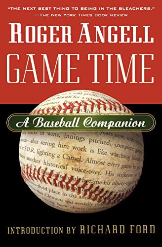 9780156013871: Game Time: A Baseball Companion