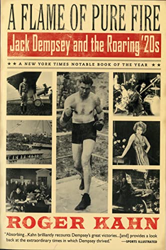 Beispielbild fr A Flame of Pure Fire: Jack Dempsey and the Roaring '20s (Harvest Book) zum Verkauf von WorldofBooks