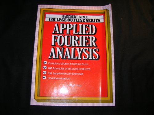 Applied Fourier Analysis (Books for Professionals) (9780156016094) by Hsu, Hwei