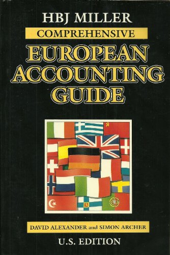 Hbj Miller Comprehensive European Accounting Guide: U.S. Edition (MILLER EUROPEAN ACCOUNTING GUIDE) (9780156023542) by Alexander, David; Archer, Simon