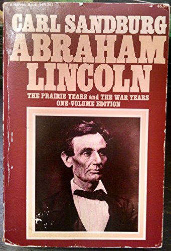 9780156026116: Abraham Lincoln: The Prairie Years and the War Years 1 Volume Edition