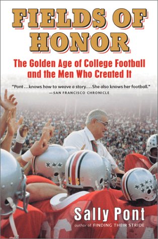 Imagen de archivo de Fields of Honor : The Golden Age of College Football and the Men Who Created It a la venta por Better World Books