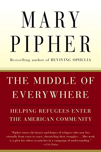 9780156027373: The Middle of Everywhere: Helping Refugees Enter the American Community