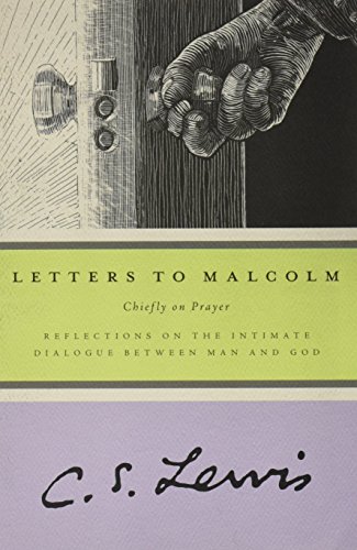 Beispielbild fr Letters to Malcolm : Chiefly on Prayer zum Verkauf von Better World Books