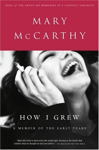 How I Grew (9780156027885) by McCarthy, Mary