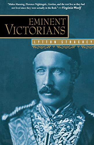 9780156027892: Eminent Victorians: Florence Nightingale, General Gordon, Cardinal Manning, Dr. Arnold