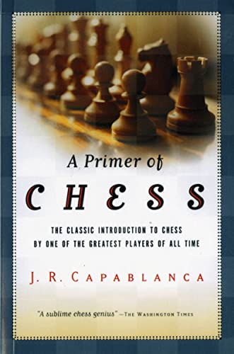 Beispielbild fr A Primer of Chess zum Verkauf von ZBK Books