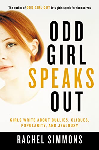 9780156028158: Odd Girl Speaks Out: Girls Write about Bullies, Cliques, Popularity, and Jealousy