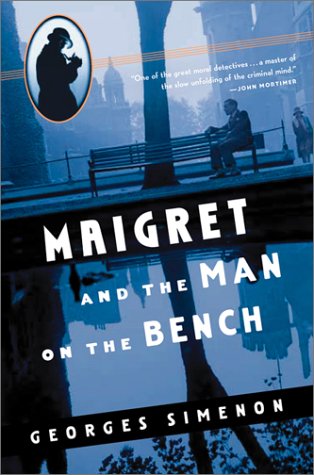 Imagen de archivo de Maigret and the Man on the Bench (Maigret Mystery Series) a la venta por HPB-Ruby