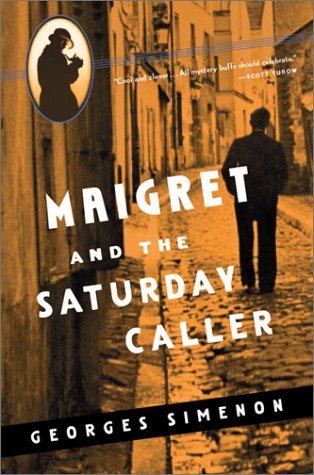 Beispielbild fr Maigret and the Saturday Caller zum Verkauf von Better World Books