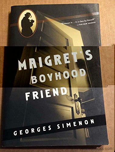 9780156028516: Maigret's Boyhood Friend (Maigret Mystery Series)